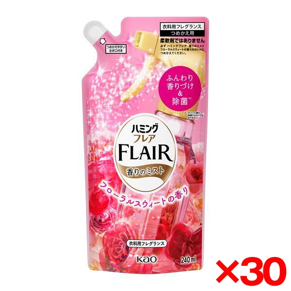 30個セット ハミングフレアミスト フローラルスウィート つめかえ用 240ml