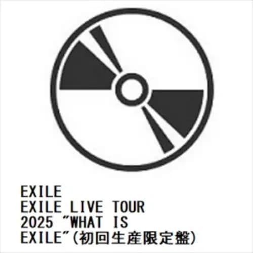 【BLU-R】EXILE ／ EXILE LIVE TOUR 2025 