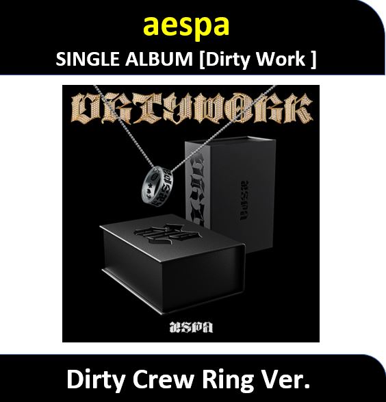 【AESPA】 - (Dirty Crew Ring Ver.) Single Album : Dirty Work