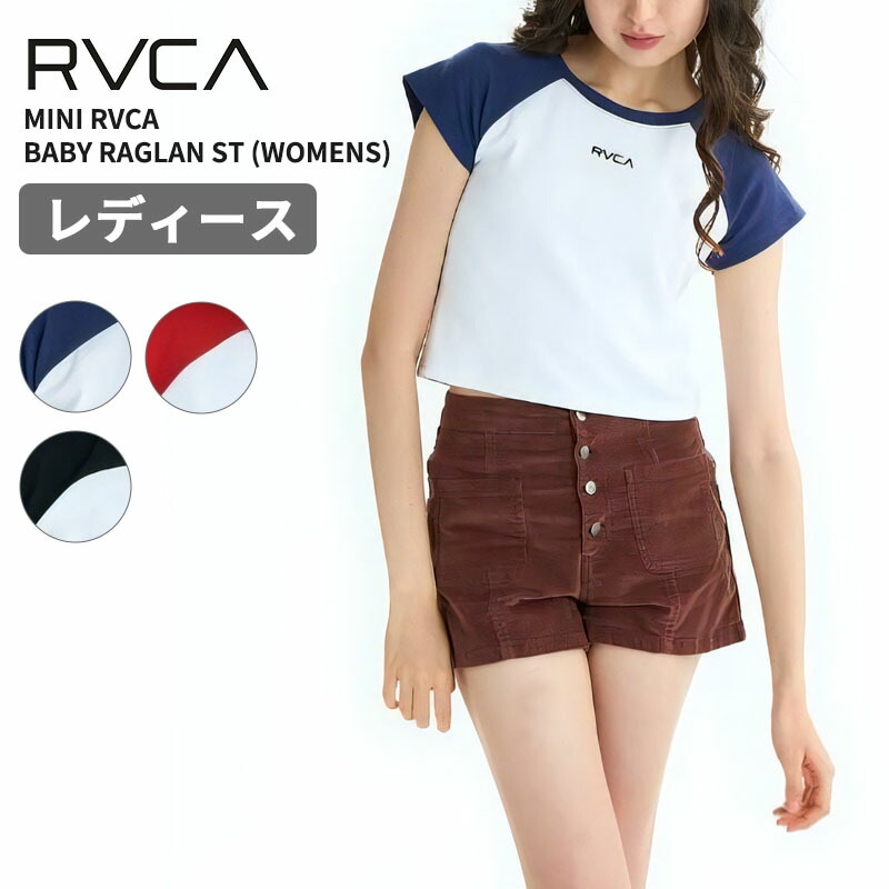 ルーカ レディース リブ 半袖Tシャツ ショート丈 RVCA ミニ ルーカ ベイビー ラグランTシャツ MINI RVCA BABY RAGLAN ST Tシャツ BF04C207