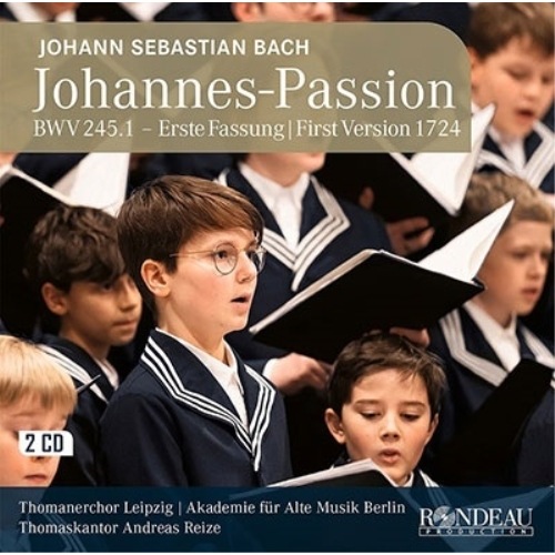 聖トーマス教会合唱団/アンドレアス・ライツェ ／ J.S.バッハ:ヨハネ受難曲 (1724年初稿版) (CD) VROP-405455