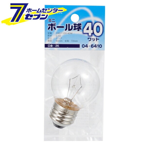 ファッション G50 ミニボール球 E26/40W オーム電 LB-G5640-C [品番]04-6410 クリア 白熱電球