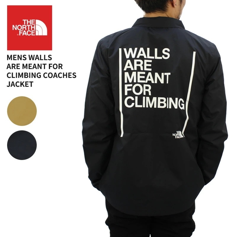 ザ・ノース フェイス THE NORTH FACE Mens Walls Are Meant For Climbing Coaches Jacket コーチジャケット アウター nf0a4vuo 16,500円