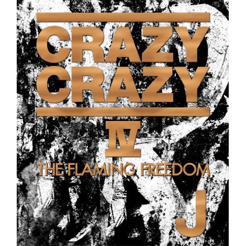 J ／ CRAZY CRAZY IV-THE FLAMING FREEDOM-(Blu-.. (Blu-ray) CTXR-92095