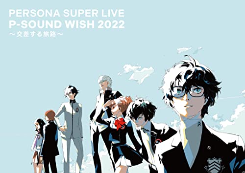 PERSONA SUPER LIVE P-SOUND WISH 2022 交差する旅路 [通常盤] [2Blu-ray]