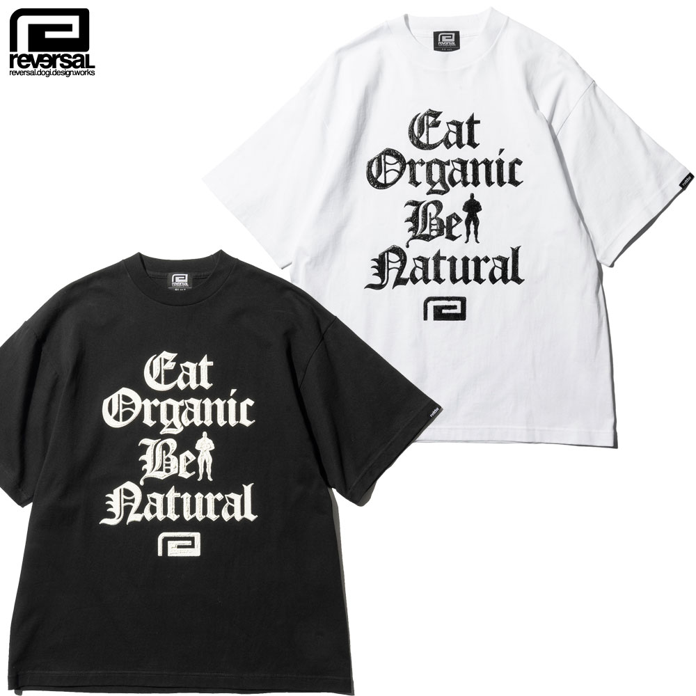 【reversal/リバーサル】Tシャツ 半袖/BE NATURAL COTTON TEE rv24ss009ストリート スケーター 格闘技 メンズファッション 6,314円