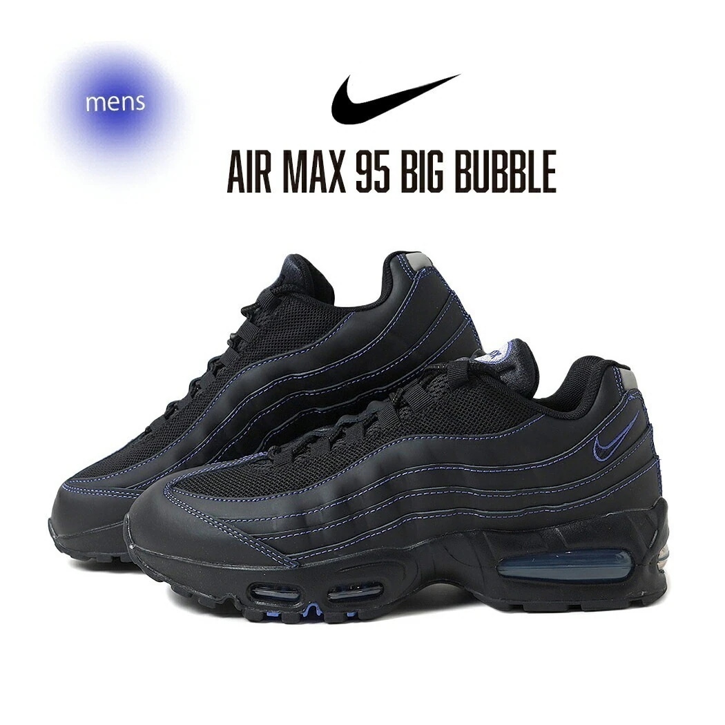NIKE ナイキ エアマックス ビッグバブル スニーカー AIR MAX 95 Big Bubble Black/Persian Violet ( 97 黒 ブラック 紫 パープル メンズ IB793 21,344円