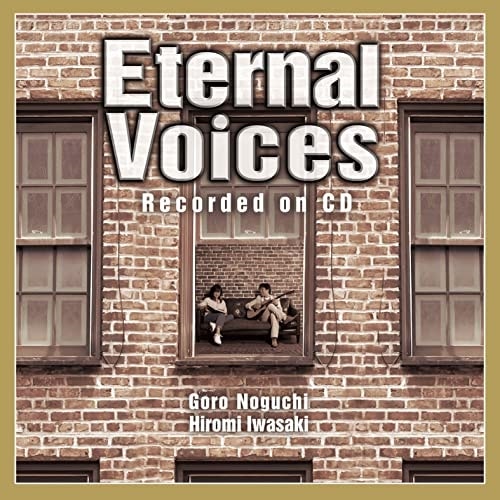 野口五郎/岩崎宏美 ／ Eternal Voices Recorded on CD(DVD2枚組付) (CD) IOCD-20388