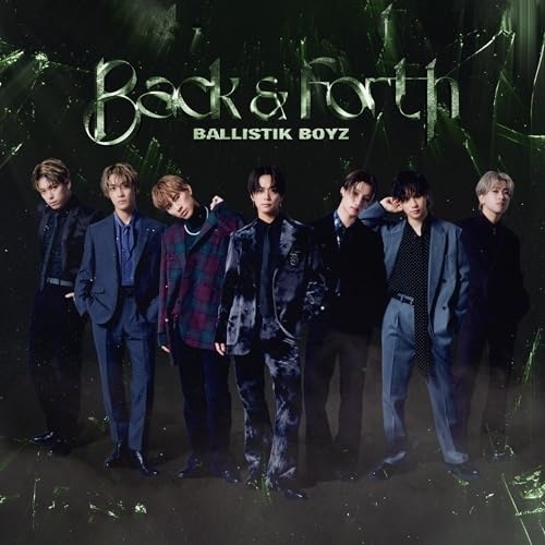 CD/BALLISTIK BOYZ from EXILE TRIBE/Back & Forth (CD+2Blu-ray(スマプラ対応))