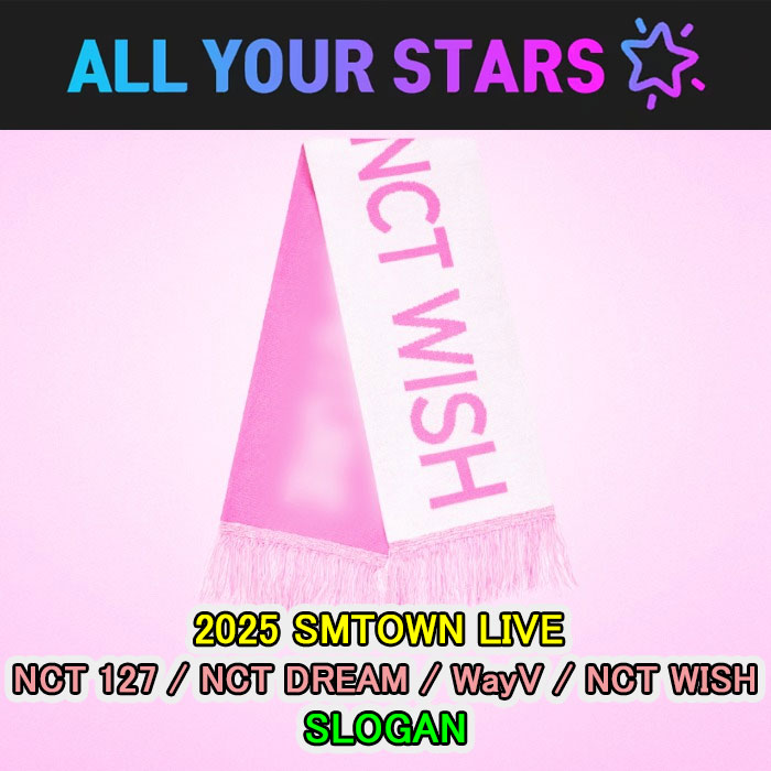 (SLOGAN) NCT 127, NCT DREAM, WayV, NCT WISH - 2025 SMTOWN LIVE MD