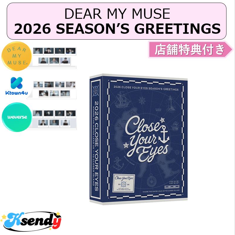 [予約] CLOSE YOUR EYES 2026 SEASON’S GREETINGS