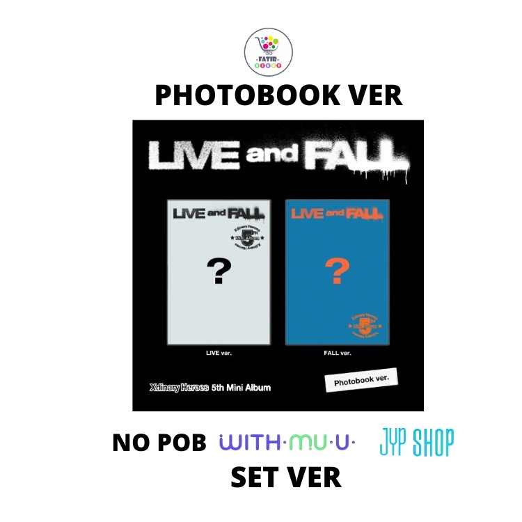 特典選択 SET Ver Photobook Ver Xdinary Heroes 5th Mini Album LIVE and FALL
