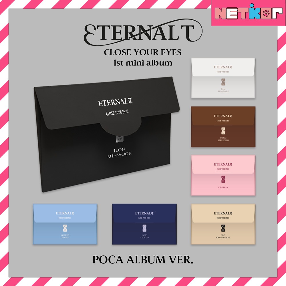 POCA ALBUM Ver. 7種セット CLOSE YOUR EYES ミニ1集アルバム ETERNALT 韓国チャート反映 クローズユアアイズ デビューアルバム
