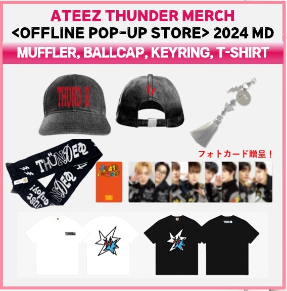 【ATEEZ】 THUNDER KQ POP UP MERCH 2024 ver. MD / T-SHIRT , MUFFLER , BALL CAP , KEYRING 公式グッズ