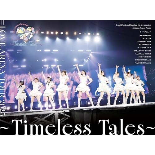 BD / =LOVE / ＝LOVE ARENA TOUR 2025「～Timeless Tales～」(Blu-ray) (初回生産限定盤/TYPE-A)