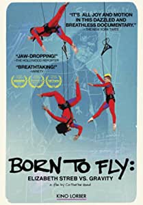 Born to Fly: Elizabeth Streb Vs. Gravity [DVD] [Import]