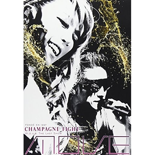 m.o.v.e ／ m.o.v.e THE LAST SHOW CHAMPAGNE FIGHT (DVD) AVBT-91059