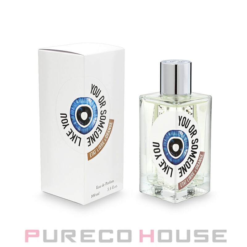 Etat Libre d Orange (エタ リーブル ド オランジェ) ユー オア サムワン ライク ユー あなたのような誰か EDP SP 100ml