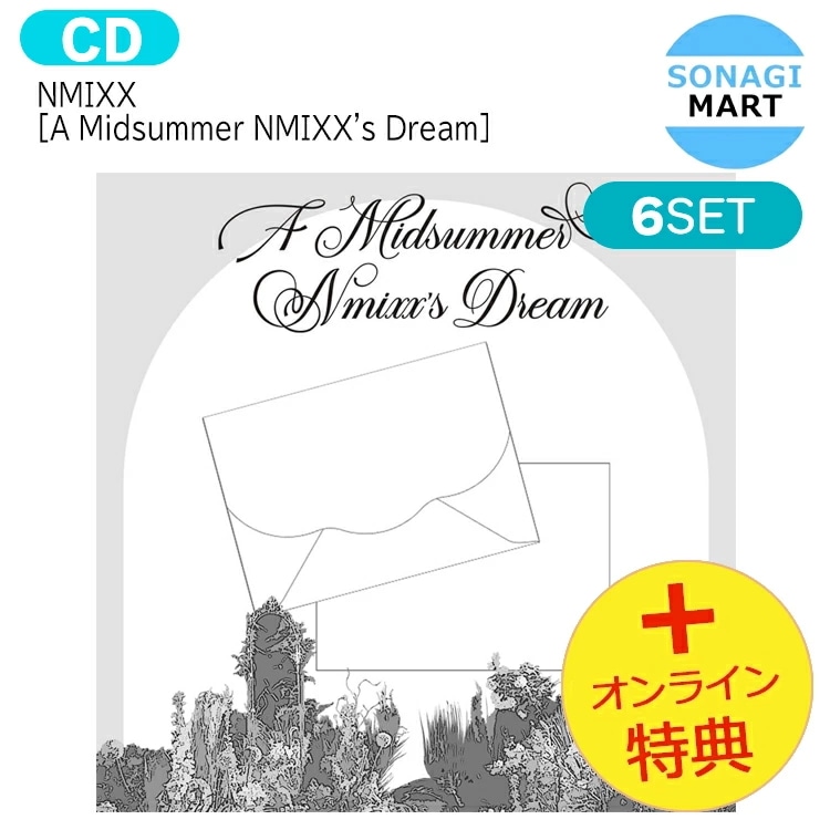 国内発送 [オンライン特典] NMIXX Digipack ver [ A Midsummer NMIXXs Dream ] 6種セット 3rd Single Album / 1次予約 8,591円
