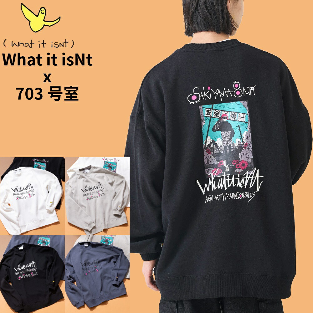 SAKIYAMA コラボ BIG トレーナー What it isNt ワットイットイズント マーク ゴンザレス