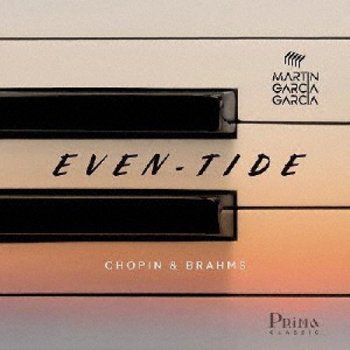 マルティン・ガルシア・ガルシア ／ 「イーヴンタイド 夕まぐれ」 ショパン&ブラームス (CD) JPRIMA-37