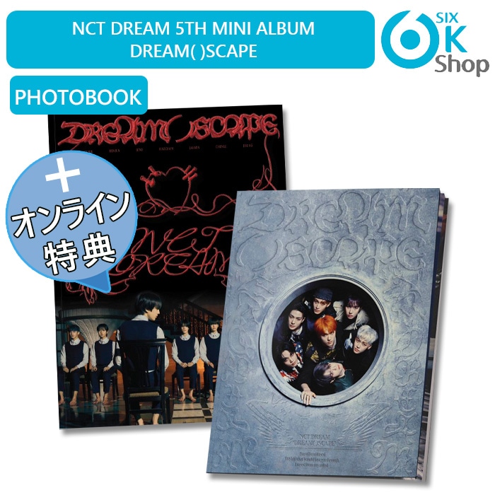 YES24 UNBOXING EVENT特典+ Photobook Ver. 2種セット NCT DREAM ミニ５集アルバム DREAM( )SCAPE 韓国チャート反映 当店特典