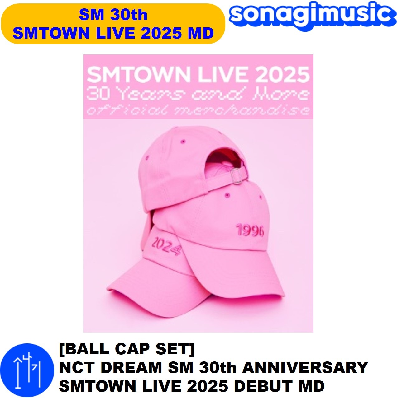 [公式] [BALL CAP SET] NCT DREAM SM 30th ANNIVERSARY SMTOWN LIVE 2025 DEBUT MD sm 30周年 公式グッズ nct wish