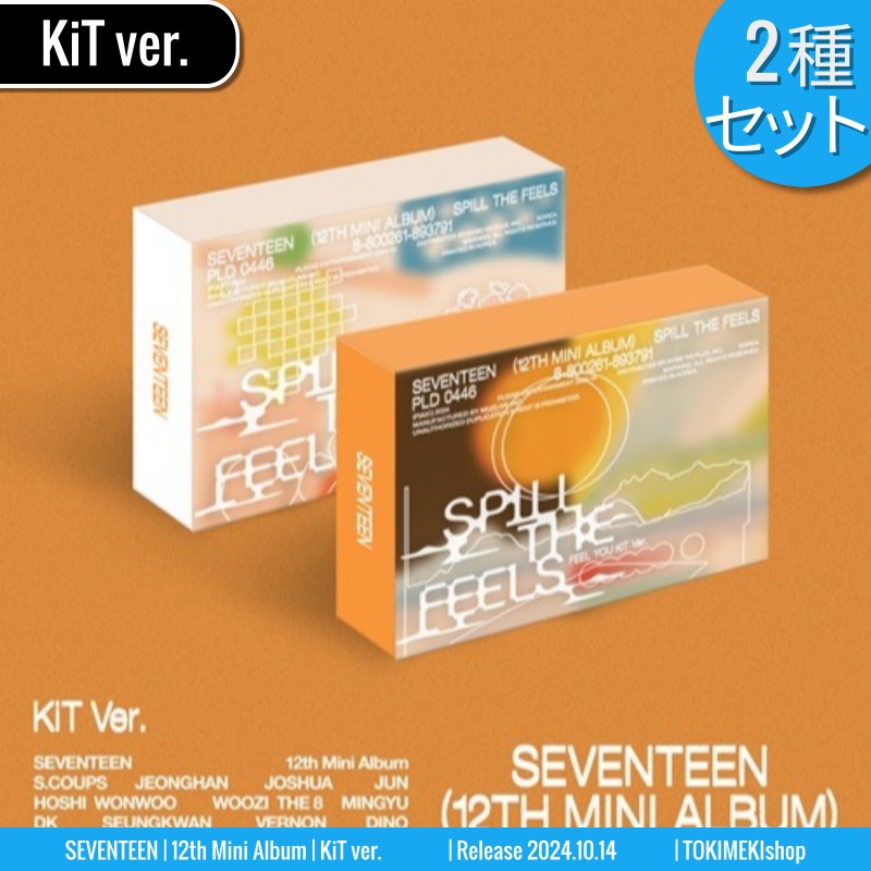KiT ver. [2種SET] SEVENTEEN アルバム 12th Mini [SPILL THE FEELS] SVT /チャート反映 +Shop Gift
