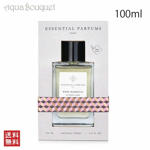 エッセンシャル パルファン ローズ マグネティック オードパルファム 100ml ESSENTIAL PARFUMS ROSE MAGNETIC EDP [73i]