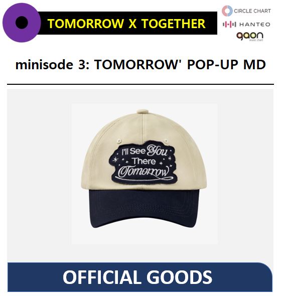 【TXT】 - (BALL CAP) minisode 3: TOMORROW POP-UP MD