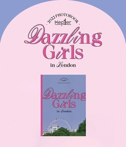Kep1er 2022 PHOTOBOOK Dazzling Girls in London Kep1er ケプラー フォトブック KPOP