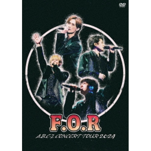 A.B.C-Z ／ A.B.C-Z Concert Tour 2024 F.O.R (DVD) PCBP-55605