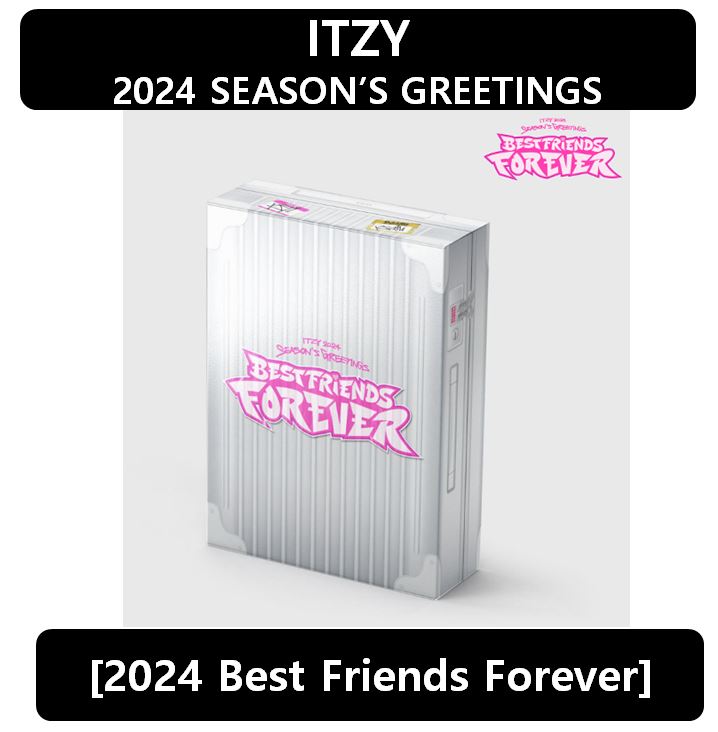 ITZY 2024 SEASON’S GREETINGS [Best Friends Forever]
