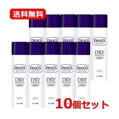 10個セット ロート 製薬 デオコ スカルプケア ドライシャンプー(60g) べたつき 頭皮のニオイ 香る さらさらな髪 ドライシャプー スウィートフローラルの香り