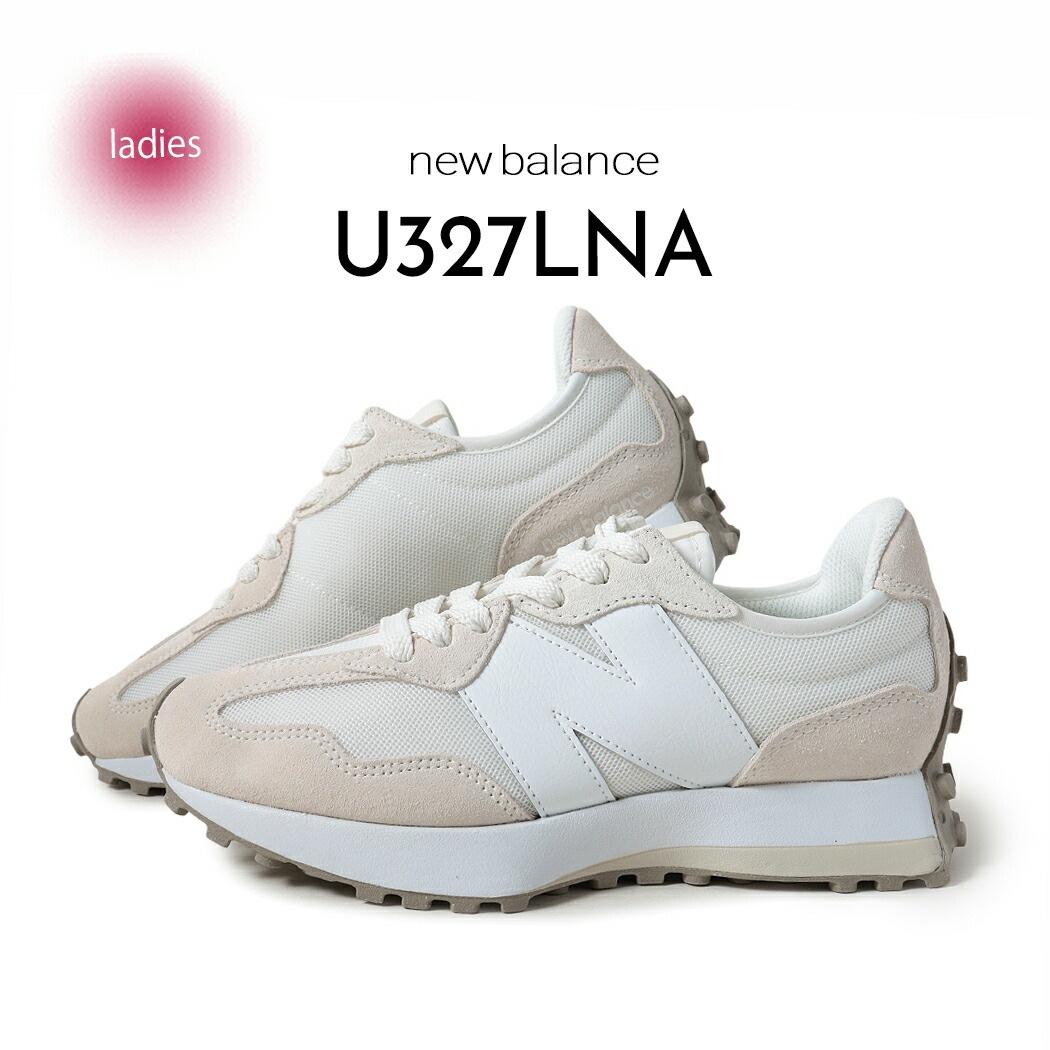 NEW BALANCE ニューバランス 327 スニーカー U327LNA LINEN WITH SEA SALT ( ホワイト 白 ベージュ レディース )