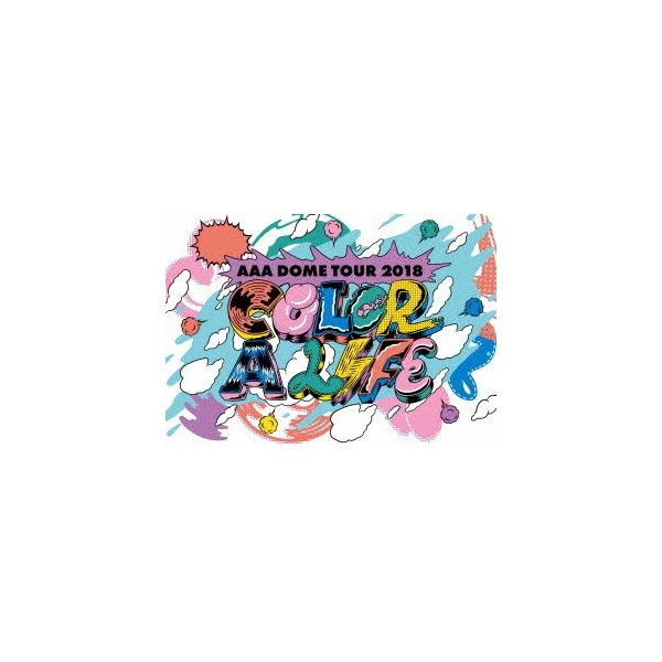 AAA DOME TOUR 2018 COLOR A LIFE(Blu-ray .. ／ AAA