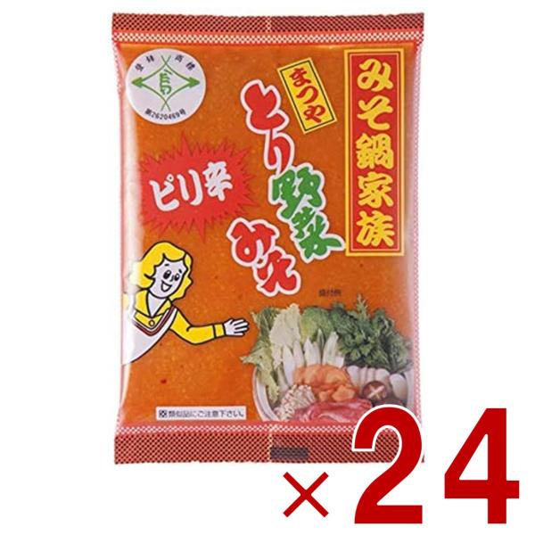 まつや ピリ辛 とり野菜みそ とり野菜味噌 とり野菜 味噌 とりやさいみそ 鍋の素 鍋スープ 200g 24個