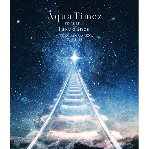 Aqua Timez ／ Aqua Timez FINAL LIVE 「last dance」(Blu-r.. (Blu-ray) ESXL-168