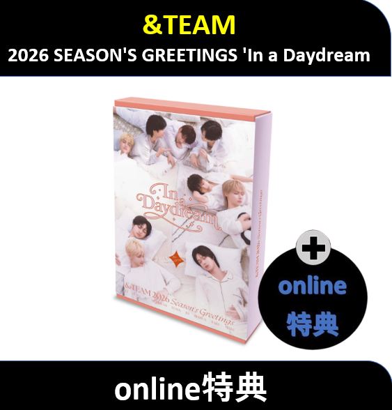 【Online特典】 &TEAM - 2026 SEASONS GREETINGS In a Daydream