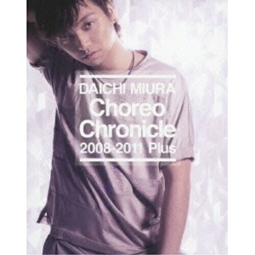 三浦大知 ／ Choreo Chronicle 2008-2011 Plus(Blu-ray .. (Blu-ray) AVXD-16324
