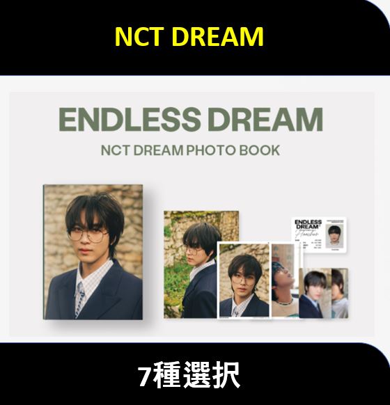 【7種選択】 NCT DREAM - PHOTO BOOK [ENDLESS DREAM]