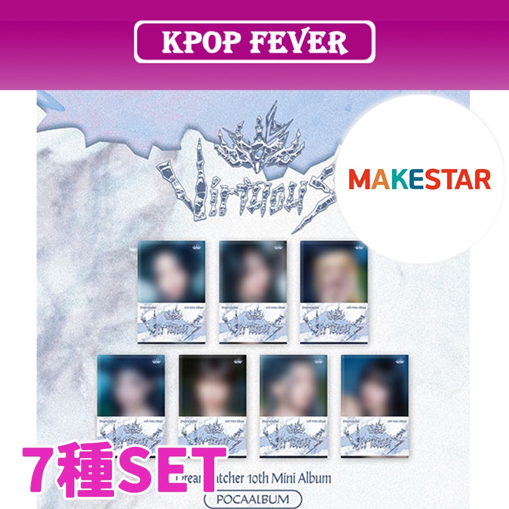 【MAKESTAR 特典】 Dreamcatcher [VirtuouS] POCA ALBUM 7種SET 10th Mini Album