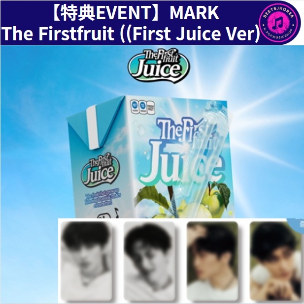 【特典EVENT】MARK The Firstfruit (First Juice Ver.)