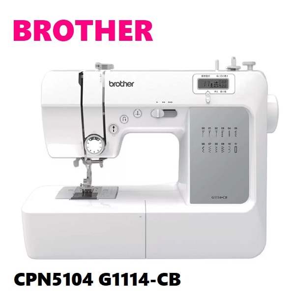 【コンピューターミシン】 ミシン フットコントローラー付 厚手も楽々 液晶ディスプレイ搭載 6枚送り歯 手元用LEDライト搭載 3ステップ糸通し CPN5104 G1114-CB