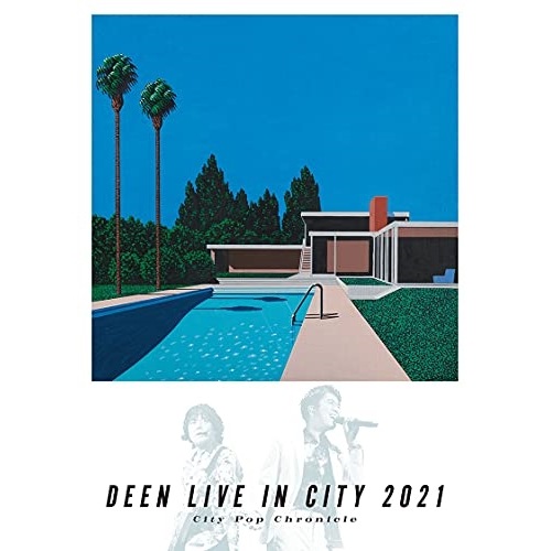 DEEN ／ DEEN LIVE IN CITY 2021 City Pop Chronic.. (Blu-ray) ESXL-230