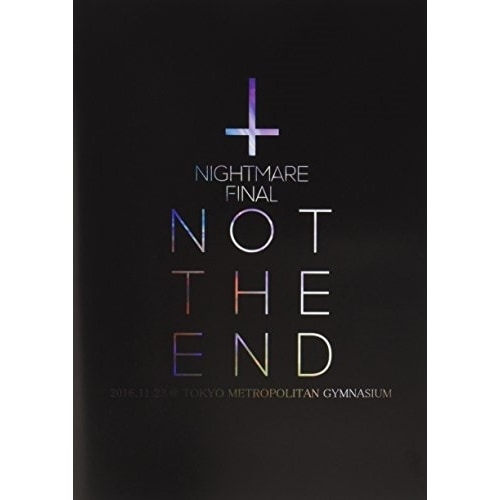 NIGHTMARE ／ NIGHTMARE FINAL 「NOT THE END」2016.11.23 .. (DVD) YIBQ-10397