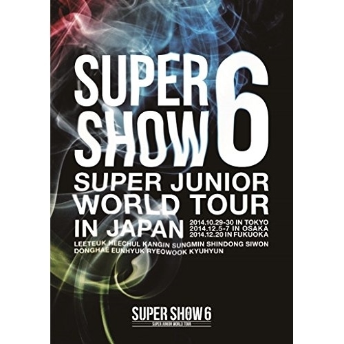 SUPER JUNIOR ／ SUPER JUNIOR WORLD TOUR SUPER SHOW6 in J.. (DVD) AVBK-79256