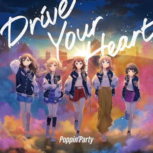 Poppin’Party ／ Drive Your Heart(生産限定盤)(Blu-ray Disc付) (CD) BRMM-10994 6,296円
