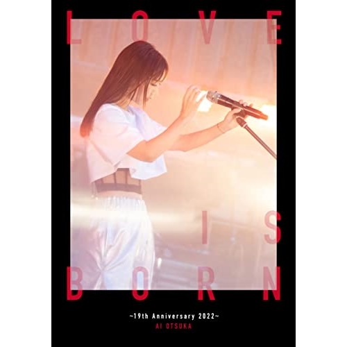 大塚愛 ／ LOVE IS BORN 19th Anniversary 2022(初回生.. (DVD) AVBD-27659
