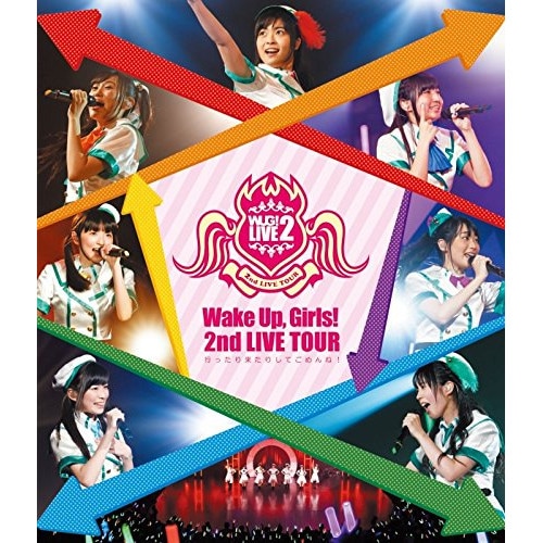Wake UpGirls! 2nd LIVE TOUR 行ったり来たりしてごめ.. ／ Wake UpGirls!(... (Blu-ray) EYXA-11065